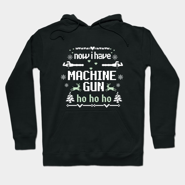 Now I Have A Machine Gun Ho-Ho-Ho Christmas Sweater Hoodie by hippohost